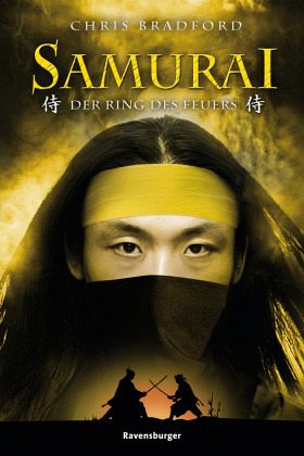 Der Ring des Feuers / Samurai Bd.6 von Chris Bradford als Taschenbuch -  Portofrei bei bücher.de