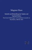 Statistik und Behandlung des Typhus und Typhoid-Fiebers