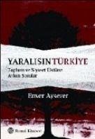 Yaralisin Türkiye - Aysever, Enver