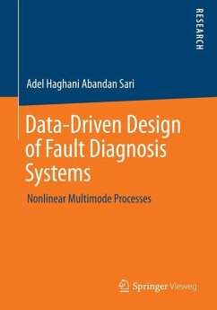 Data-Driven Design of Fault Diagnosis Systems - Haghani Abandan Sari, Adel