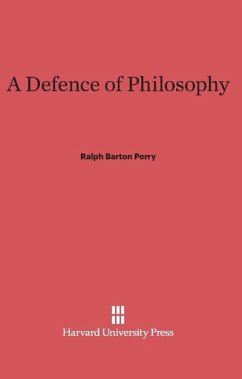 A Defence of Philosophy - Perry, Ralph Barton