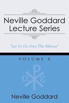 Neville Goddard Lecture Series, Volume X - Goddard, Neville