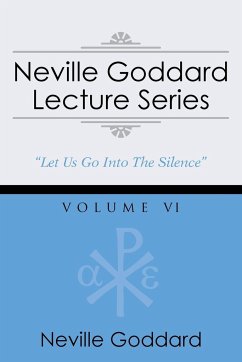 Neville Goddard Lecture Series, Volume VI - Goddard, Neville