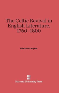 The Celtic Revival in English Literature, 1760-1800 - Snyder, Edward D.