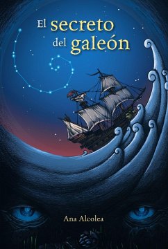 El secreto del galeón - Alcolea, Ana