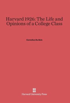 The Life and Opinions of a College Class - Harvard 1926