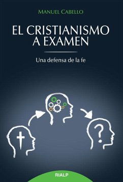 El cristianismo a examen - Cabello Janeiro, Manuel