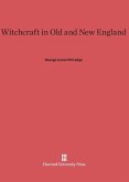 Witchcraft in Old and New England