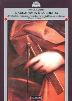 Cover L' accademia e la loggia. La rivoluzione in Italia fra '700 e '800: i «casi letterari»