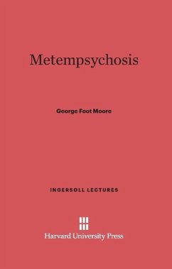 Metempsychosis - Moore, George Foot