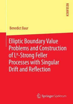 Elliptic Boundary Value Problems and Construction of Lp-Strong Feller Processes with Singular Drift and Reflection - Baur, Benedict