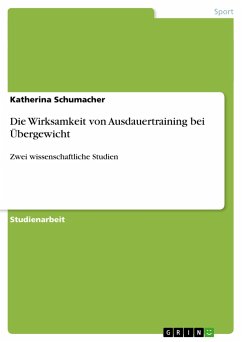 Die Wirksamkeit von Ausdauertraining bei Übergewicht - Schumacher, Katherina