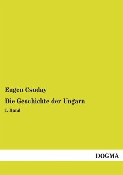 Die Geschichte der Ungarn - Csuday, Eugen