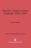 The Fur Trade in New England, 1620-1676