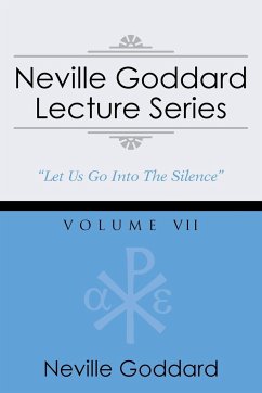 Neville Goddard Lecture Series, Volume VII - Goddard, Neville