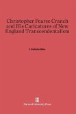 Christopher Pearse Cranch and His Caricatures of New England Transcendentalism