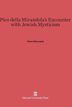 Pico della Mirandola's Encounter with Jewish Mysticism - Wirszubski, Chaim