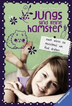 Jungs sind keine Hamster. Auch wenn sie manchmal am Rad drehen - Schmeißer, Frank