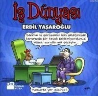 Is Dünyasi - Yasaroglu, Erdil