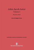 John Jacob Astor, Volume I