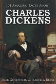 101 Amazing Facts about Charles Dickens (eBook, ePUB)