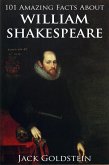 101 Amazing Facts about William Shakespeare (eBook, ePUB)