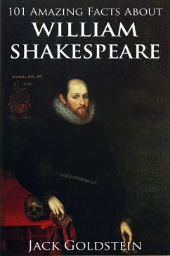 101 Amazing Facts about William Shakespeare (eBook, ePUB) Cover 101 Amazing Facts about William Shakespeare (eBook, ePUB)