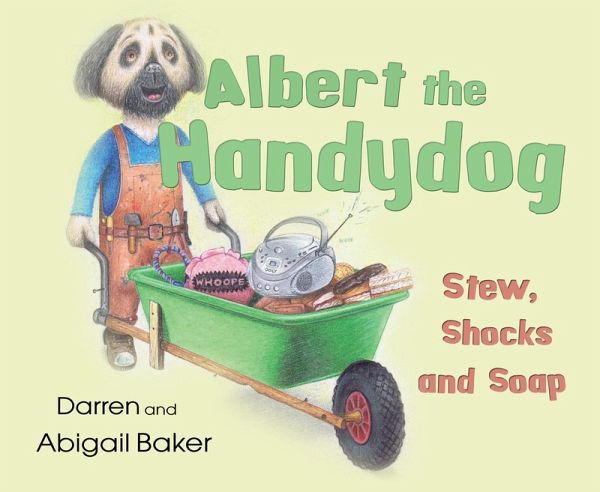 Albert the Handydog (eBook, ePUB) Albert the Handydog (eBook, ePUB)