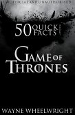 50 Quick Facts About Game of Thrones (eBook, ePUB)
