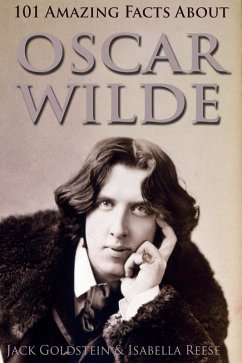 Cover 101 Amazing Facts about Oscar Wilde (eBook, ePUB)