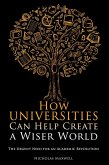 How Universities Can Help Create a Wiser World (eBook, ePUB)