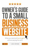 Owner's Guide to a Small Business Website (eBook, ePUB) Owner's Guide to a Small Business Website (eBook, ePUB)