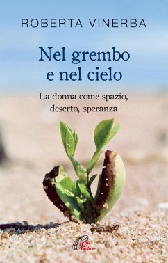 Cover Nel grembo e nel cielo. La donna come spazio, deserto, speranza