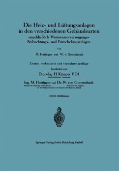 Die Heiz- und Lüftungsanlagen in den verschiedenen Gebäudearten - Hottinger, Max; Gonzenbach, Wilhelm von