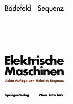 Elektrische Maschinen - Bödefeld, Theodor;Sequenz, Heinrich