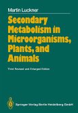 Secondary Metabolism in Microorganisms, Plants, and Animals Secondary Metabolism in Microorganisms, Plants, and Animals
