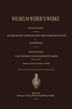 Wilhelm Weber¿s Werke - Weber, Wilhelm;Weber, Heinrich