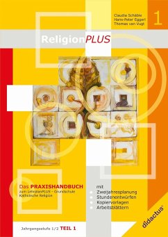 ReligionPLUS - Praxishandbuch Jahrgangsstufe 1/2 - Teil 1 - Schäble, Claudia; Vugt, Thomas van; Eggerl, Hans-Peter