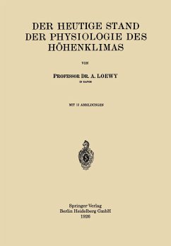 Der Heutige Stand der Physiologie des Höhenklimas - Loewy, Adolf