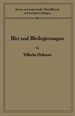 Blei und Bleilegierungen Blei und Bleilegierungen