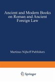 Ancient and Modern Books on Roman and Ancient Foreign Law Ancient and Modern Books on Roman and Ancient Foreign Law