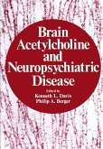Brain Acetylcholine and Neuropsychiatric Disease Brain Acetylcholine and Neuropsychiatric Disease