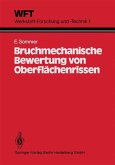 Bruchmechanische Bewertung von Oberflächenrissen