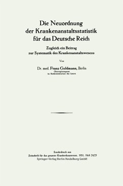 Die Neuordnung der Krankenanstaltsstatistik für das Deutsche Reich