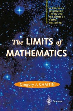 The LIMITS of MATHEMATICS - Chaitin, Gregory J.
