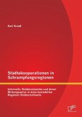 Städtekooperationen in Schrumpfungsregionen: Informelle Städtenetzwerke und deren Wirkungsweise in dünn besiedelten Regionen Ostdeutschlands