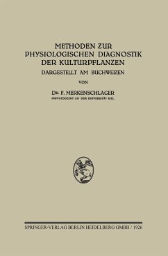 Methoden zur Physiologischen Diagnostik der Kulturpflanzen - Merkenschlager, Friedrich