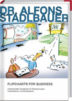 Flipcharts for Business - Stadlbauer, Alfons