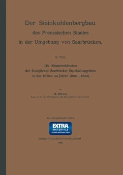 Die Absatzverhältnisse der Königlichen Saarbrücker Steinkohlengruben in den letzten 20 Jahren (1884¿1903)