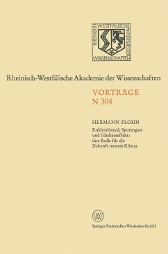 Kohlendioxyd, Spurengase und Glashauseffekt: ihre Rolle für die Zukunft unseres Klimas - Flohn, Hermann